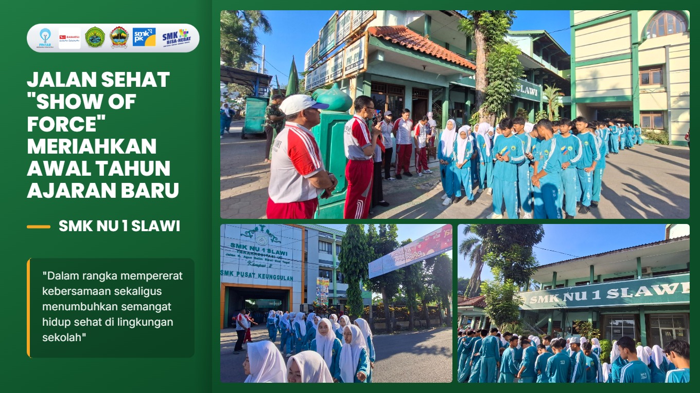 Jalan Sehat "Show of Force" Meriahkan Awal Tahun Ajaran, SMK NU 1 Slawi Perkuat Kebersamaan Warga Sekolah