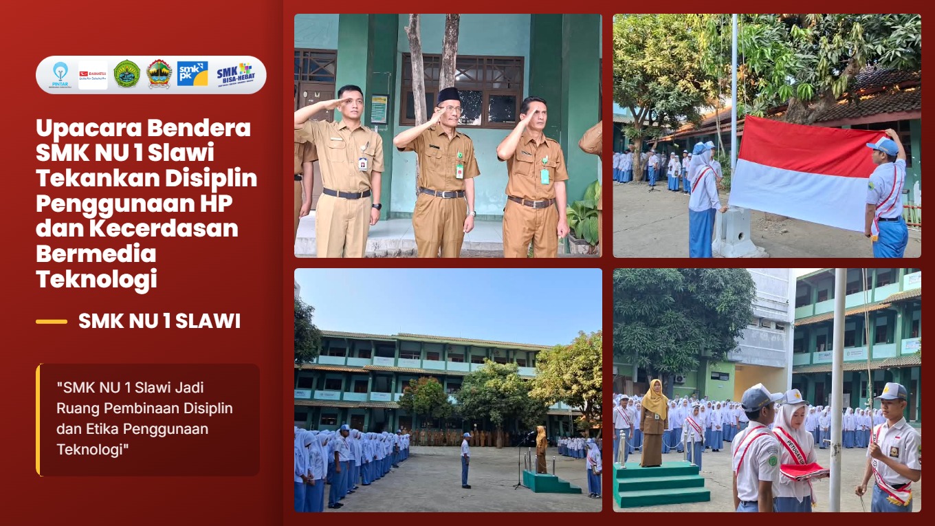 Upacara Bendera SMK NU 1 Slawi Tekankan Disiplin Penggunaan HP dan Kecerdasan Bermedia Teknologi